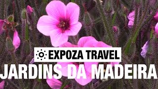 Jardins da Madeira (Portugal) Vacation Travel Video Guide
