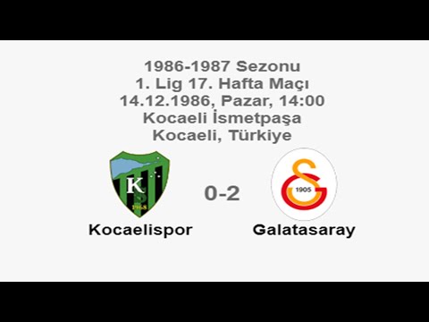 Kocaelispor 0-2 Galatasaray 14.12.1986 - 1986-1987 Turkish 1st League Matchday 17