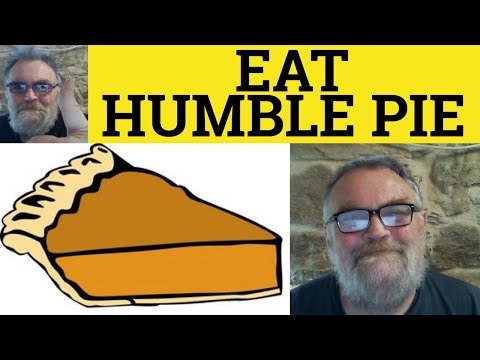 🔵 Humble Pie Meaning - Eat Humble Pie Examples - Humble Pie Defined - Idioms - British Pronunciation