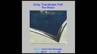 THE RIDES (Stephen Stills, Kenny Wayne Shepherd, Barry Goldberg)   "Only Teardrops Fall"   2013