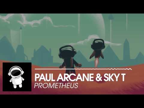 Paul Arcane & Sky T - Prometheus