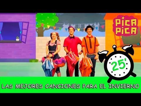 Pica-Pica - Las Mejores Canciones para el Invierno (25 minutos) #videosparaniños