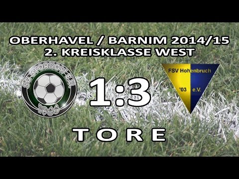 SG STORKOW II - FSV HOHENBRUCH 1:3 - Tore [2. Kreisklasse West OHV/BAR 2014/15 18. Spieltag]