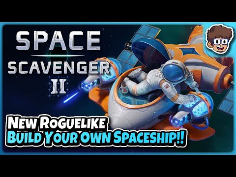 Build Your Own Spaceship Action Roguelike! | Space Scavenger 2