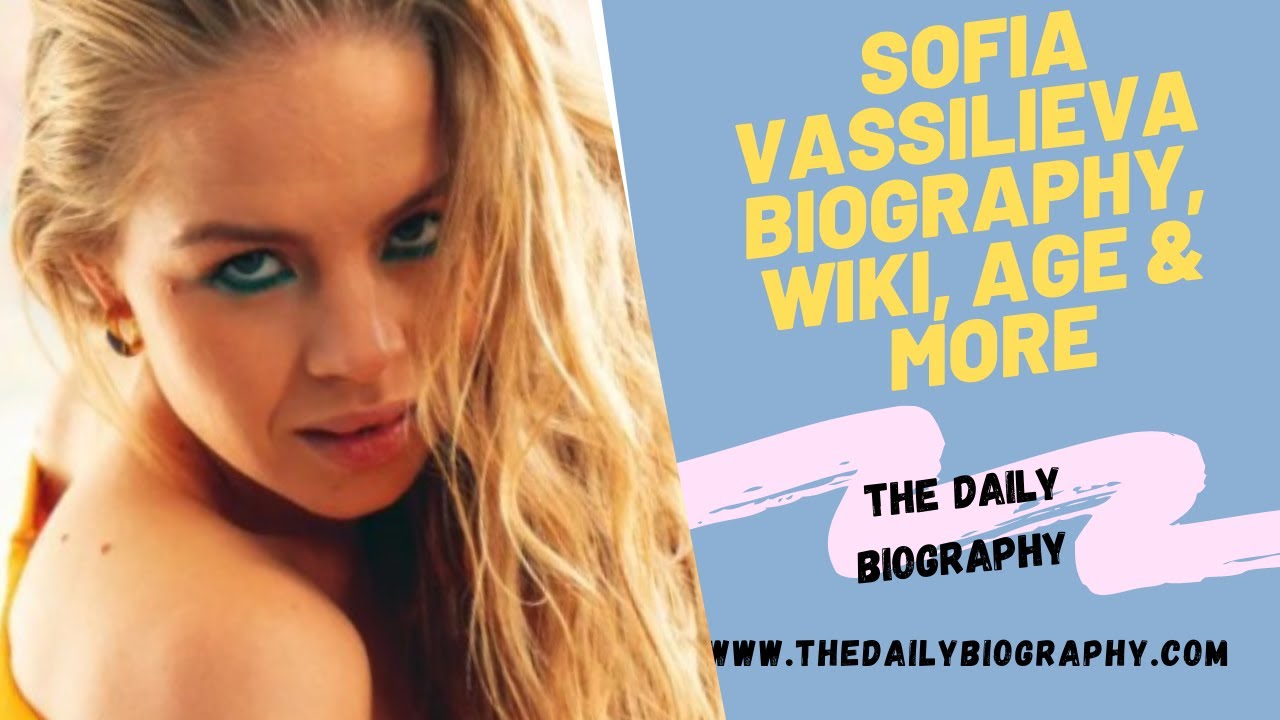 Sofia Vassilieva Biography, Wiki, Age, Height, and Image | The Little Things (2021) Popular Actress