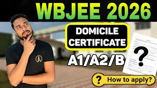 WEST BENGAL DOMICILE CERTIFICATE🔥: Proforma A1 , A2 , B | Which one to