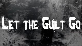 Korn - Let the Guilt Go / Lyrics