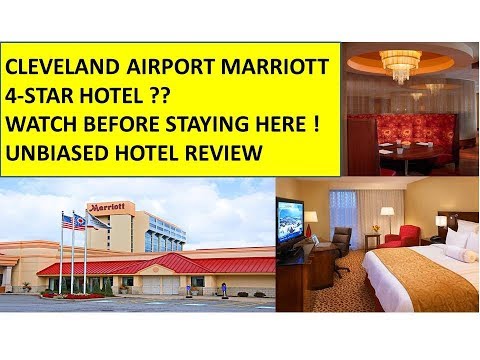 Cleveland Airport Marriott, 4-Star Hotel? Watch Before Staying Here !!