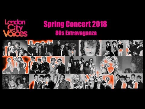 LCV Spring Concert 2018 - 80s Extravaganza