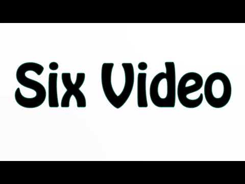 Learn How To Pronounce Six Video