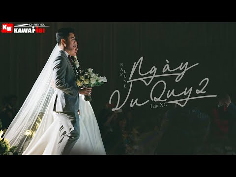 Ngày Vu Quy 2 - Lúa XC [ Official Lyric Video ]