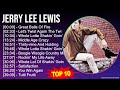J E R R Y L E E L E W I S MIX Grandes Exitos Best Songs 1940s Music Top Honky Tonk Country