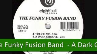 The Funky Fusion Band -  A Dark Groove