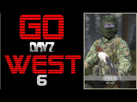 DayZ "Go West" # 6  - Zum Greifen nahe - Kamenka