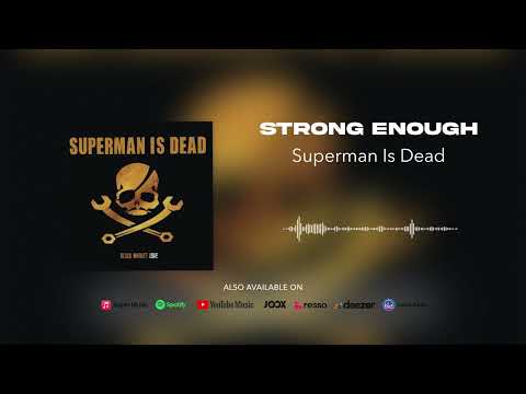 Strong Enough - Superman Is Dead