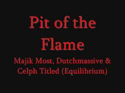 Majik Most, Dutchmassive & Celph Titled - Pit of the Flame