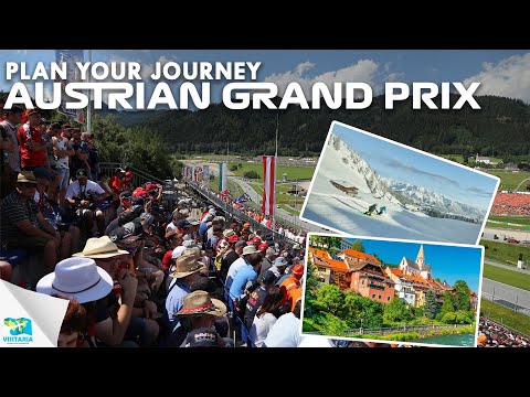 Ultimate Guide: Planning Your Unforgettable Trip to the Austrian Grand Prix