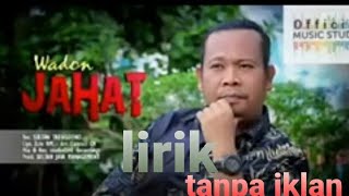 Download lagu sultan trenggono wadon jahat lirik 2021 mp3