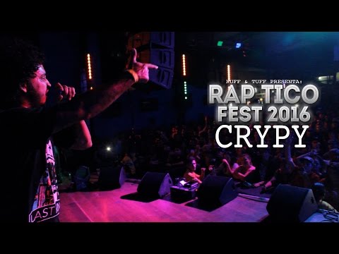 RAP TICO FEST 2016 - Crypy en vivo (RUFF & TUFF TV)