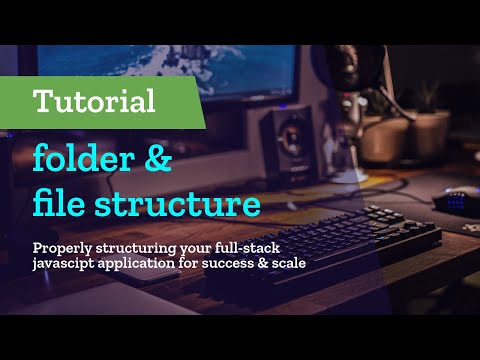 Full Stack Javascript Filefolder Structure Setuptutorial Setup Your Project For Success