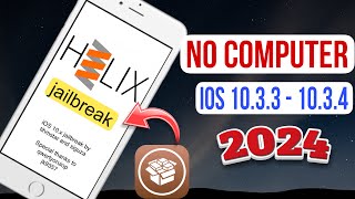 How to Jailbreak iOS 10.3.3/10.3.4 in 2024 Without Computer (iPad 4,iPhone 5, 5c )
