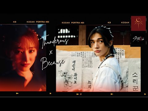 🌩️😴 Stray Kids 'Thunderous (소리꾼)' x Dreamcatcher 'BEcause' Mashup