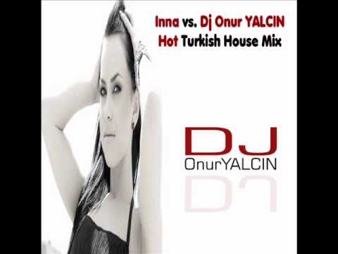 Dj Onur Yalçın vs. İnna - Hot Turkish House Mix
