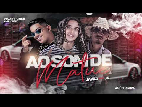 MC JAPÃO FEAT. JN E MC LARYSSA - AO SOM DE MATUÊ - TRAP BREGA FUNK