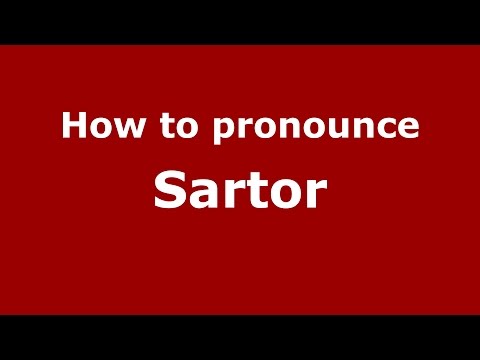 How to pronounce Sartor