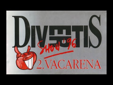 DIVERTIS Show '96 - 2. Vacarena / 1996
