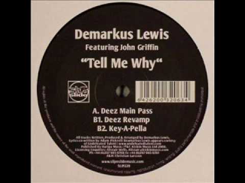 Demarkus Lewis Featuring John Griffin - Tell Me Why (2007)