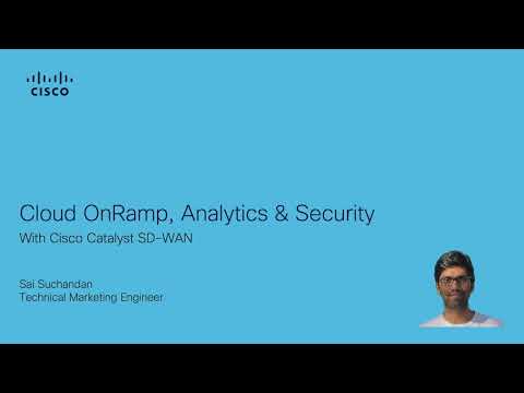 Cisco Catalyst SD-WAN: Cloud OnRamp, Analytics & Security