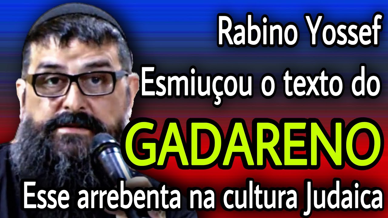 ELE ARREBENTOU AO FALAR DO ENDEM0NI4D0 GADARENO | YOSSEF AKIVA