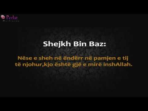 Ta shohësh profetin (sal Allahu alejhi ue selem) në ëndërr - Bin Baz