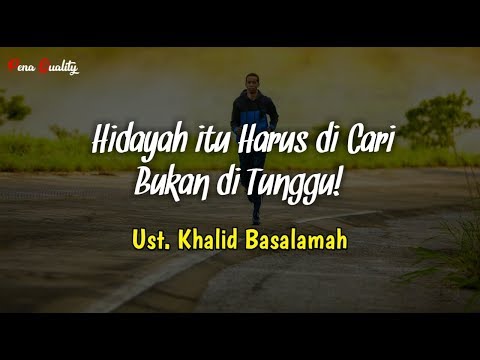 Bergeraklah Agar Menghasilkan Sesuatu - Ust. Khalid Basalamah