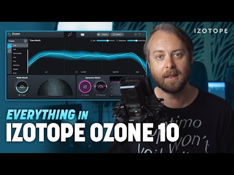 How to Use Everything in iZotope Ozone 10 for Audio Mastering