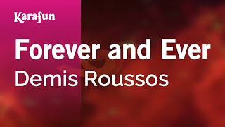 Forever and Ever - Demis Roussos | Karaoke Version | KaraFun