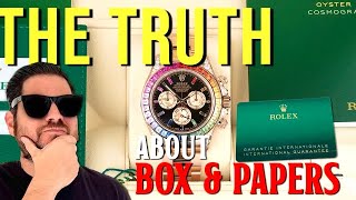 THE TRUTH: BOX & PAPERS WHEN BUYING & SELLING WATCHES!!