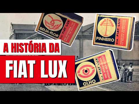 The Complete History of the Fiat Lux Brand | The Most Famous Match Brand in Brazil
