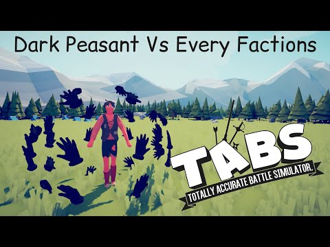 Dark Peasant Vs Every Factions TABS |Totally Accurate Battle Simulator