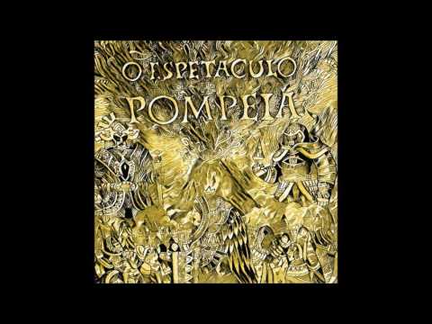 O Espetáculo Pompeia - Pompeu e os Magnatas