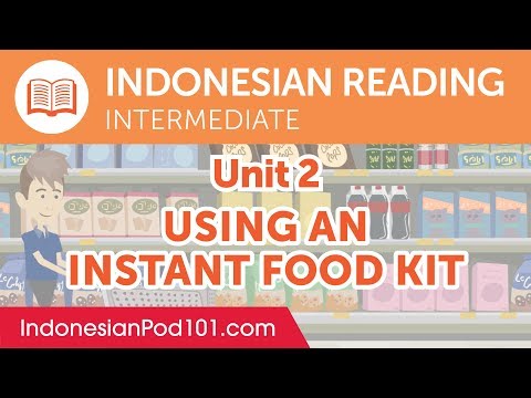 Indonesian Intermediate Reading Practice - Using an Instant Food Kit