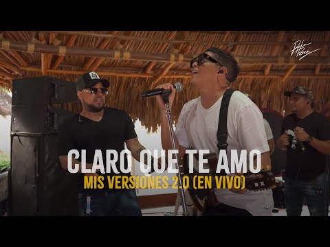 Rafa Pérez ft. Yader Romero - Claro Que Te Amo (En Vivo) | Mis Versiones 2.0