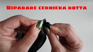 TRUCCHETTO per RIPARARE CERNIERA ROTTA SFILACCIATA (2020) life hacks italiano