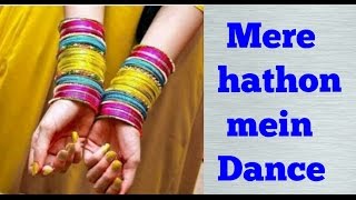 EASY DANCE STEPS ON : Mere hathon mein nau nau chudiyan hai