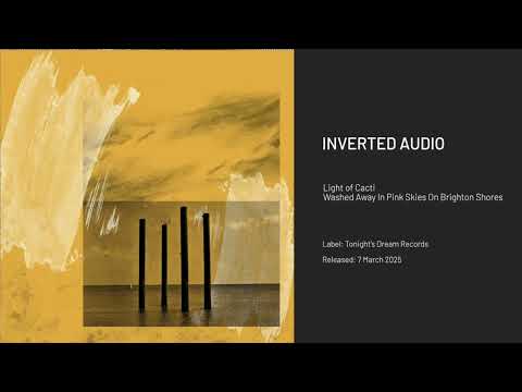 Light of Cacti - Washed Away In Pink Skies On Brighton Shores [Tonight's Dream]