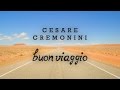 Cesare Cremonini - Buon Viaggio [Share The Love] (Testo | Lyric Video)