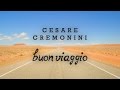Cesare Cremonini - Buon Viaggio [Share The Love ...