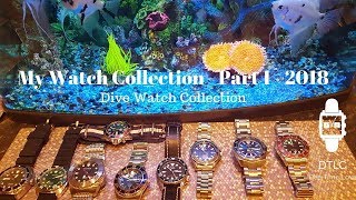 My 2018 Watch Collection - Part 1- Divers - Omega, Rolex, Tudor, Seiko, Orient, Pantor