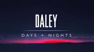 Daley - Days &amp; Nights